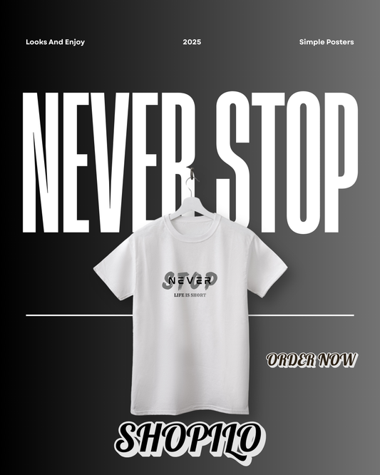 Never Stop Half Sleeve T-Shirt