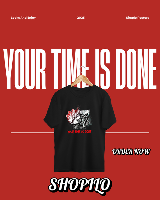 Your Time is done Drop Shoulder T-Shirt