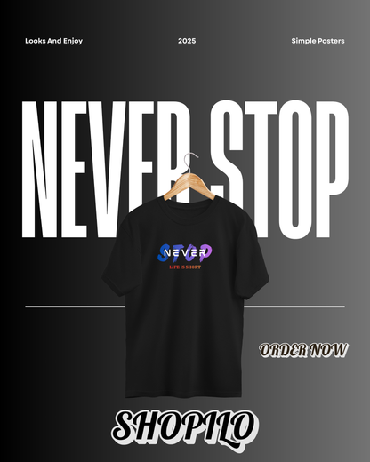 Never Stop Drop Shoulder T-Shirt
