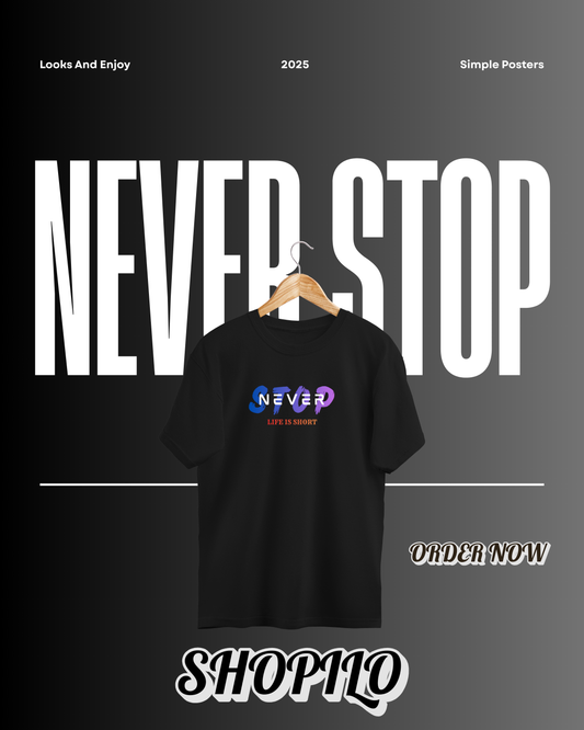 Never Stop Drop Shoulder T-Shirt