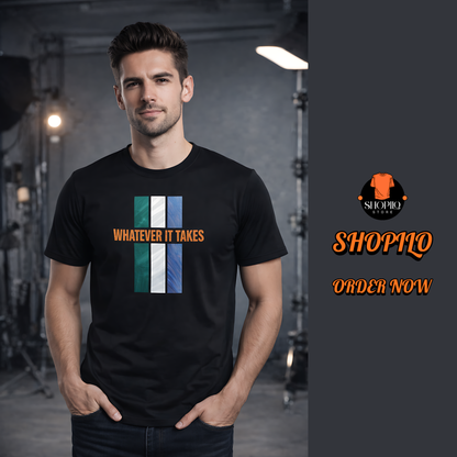 Whatever It Takes Half Sleeve T-shirt