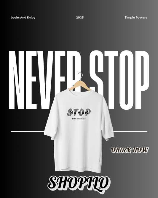 Never Stop Drop Shoulder T-Shirt