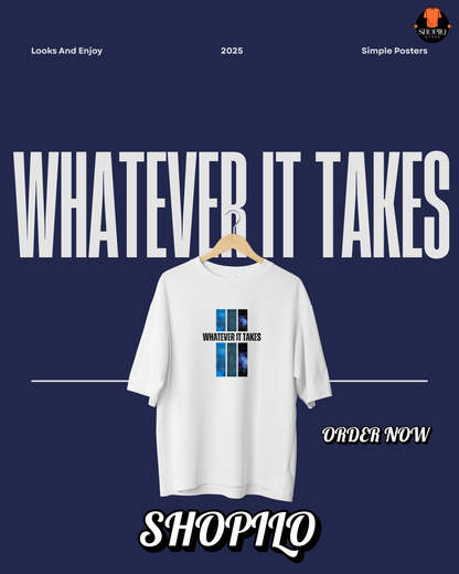 Whatever It Take Drop Shoulder T-shirt